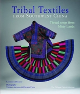  Tribal Textiles from Southwest China