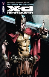  X-O Manowar Volume 13: Succession and Other Tales