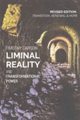  Liminal Reality and Transformational Power