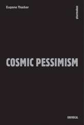  Cosmic Pessimism