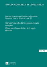  Sprachminderheiten: gestern, heute, morgen- Minoranze linguistiche: ieri, oggi, domani