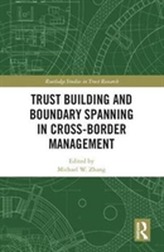  Trust Building and Boundary Spanning in Cross-Border Management