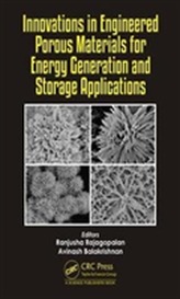  Innovations in Engineered Porous Materials for Energy Generation and Storage Applications