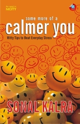  Some More of a Calmer You