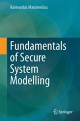  Fundamentals of Secure System Modelling