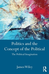  Politics and the Concept of the Political