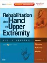  Rehabilitation of the Hand and Upper Extremity, 2-Volume Set