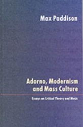  Adorno, Modernism and Mass Culture