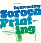  Reinventing Screenprinting