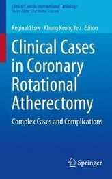  Clinical Cases in Coronary Rotational Atherectomy