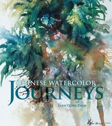  Chinese Watercolor Journeys With Lian Quan Zhen