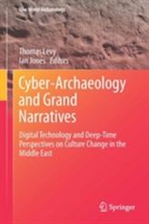  Cyber-Archaeology and Grand Narratives