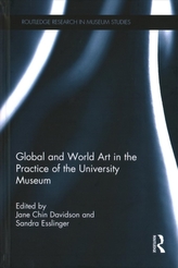  Global and World Art in the Practice of the University Museum