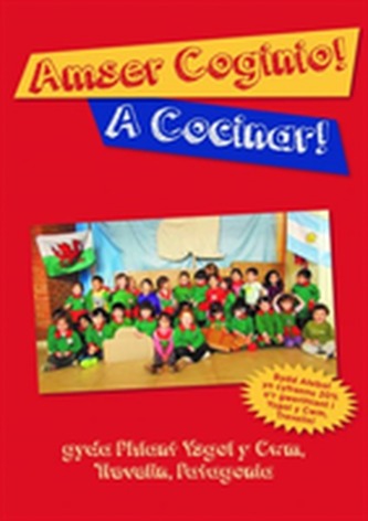 Amser Coginio / A Cocinar - Llyfr Coginio Ysgol y Felin  Amser Coginio / A Cocinar - Llyfr Coginio Ysgol y Felin