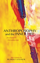  Anthroposophy and the Inner Life