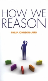  How We Reason