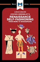  Stephen Greenblatt's Renaissance Self-Fashioning