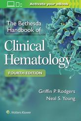 The Bethesda Handbook of Clinical Hematology