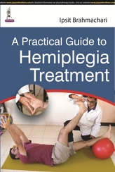 A Practical Guide to Hemiplegia Treatment