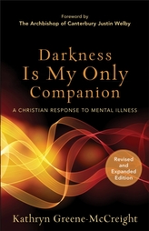  Darkness Is My Only Companion