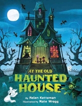  At the Old Haunted House