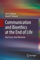  Communication and Bioethics at the End of Life