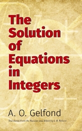 The Solution of Equations in Integers