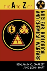 The A to Z of Nuclear, Biological and Chemical Warfare