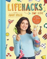  Life Hacks for Kids