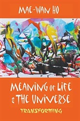  Meaning Of Life And The Universe: Transforming