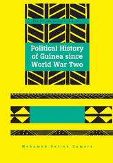  Political History of Guinea since World War Two