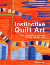  Instinctive Quilt Art