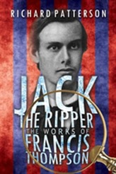  Jack the Ripper, the Works of Francis Thompson