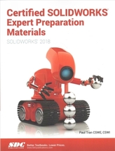  Certified SOLIDWORKS Expert Preparation Materials (SOLIDWORKS 2018)