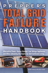  Prepper's Total Grid Failure Handbook