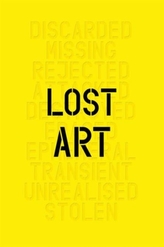  Lost Art: Missing Arworks of Twentiet