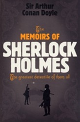  Sherlock Holmes: The Memoirs of Sherlock Holmes (Sherlock Complete Set 4)