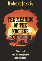The Meaning of the Nuclear Revolution