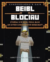  Beibl Blociau - Storiau o'r Beibl Fesul Bloc ar Gyfer Chwaraewyr Minecraft
