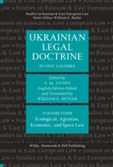  Ukrainian Legal Doctrine Volume 4: Ecological, Agrarian, Economic, and Space Law