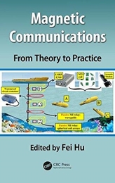  Magnetic Communications: From Theory to Practice