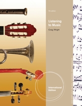  Listening to Music, International Edition (with Introduction to Listening CD)
