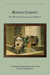  Roman Comedy: Five Plays by Plautus and Terence