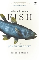  When I was a fish