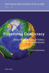  Privatizing Democracy