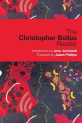 The Christopher Bollas Reader