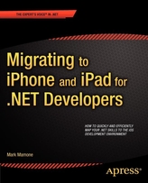  Migrating to iPhone and iPad for .NET Developers