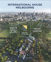  International House Melbourne 1957-2016