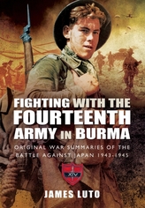  Fighting with the Fourteenth Army in Burma