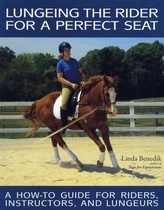  Lungeing the Rider for a Perfect Seat